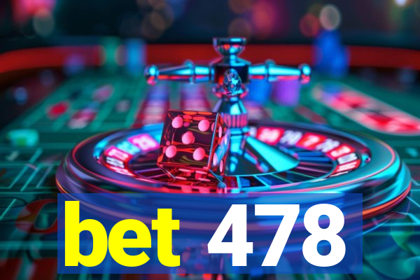 bet 478